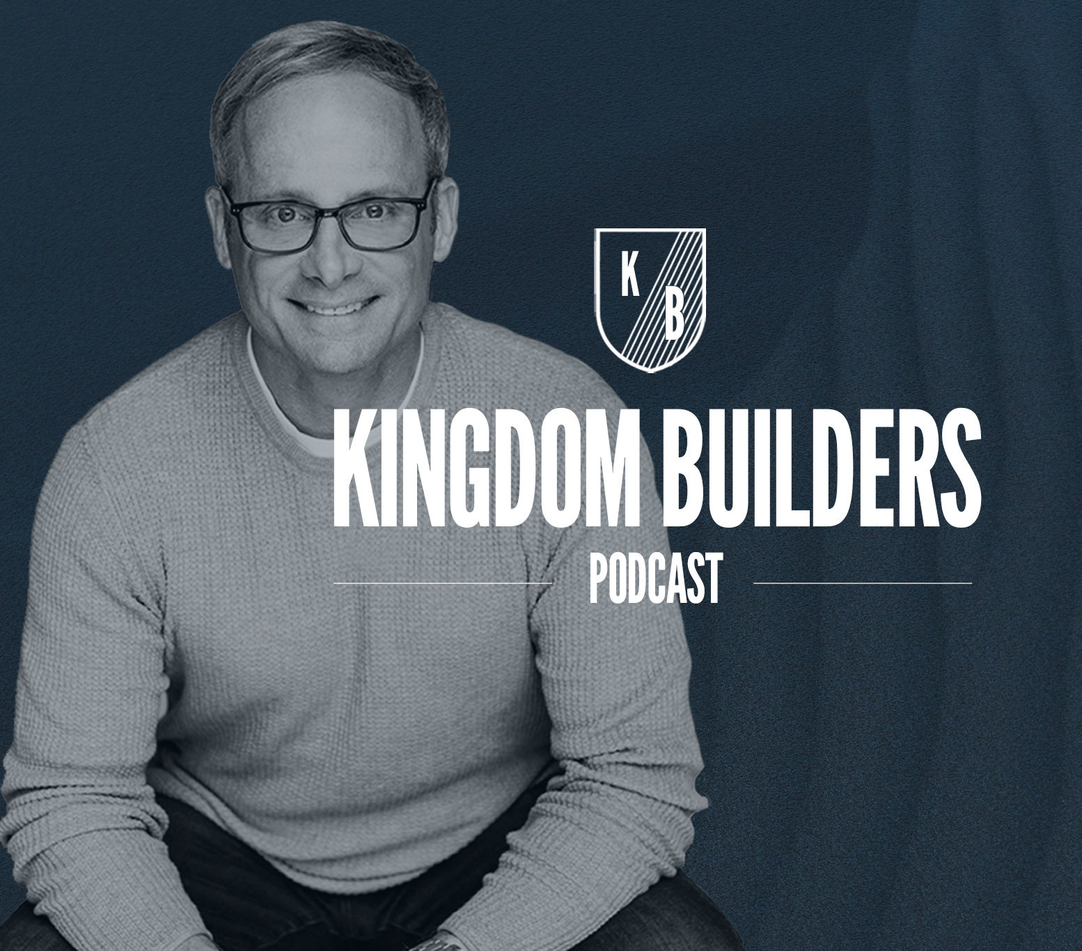 THE KINGDOM BUILDERS PODCAST